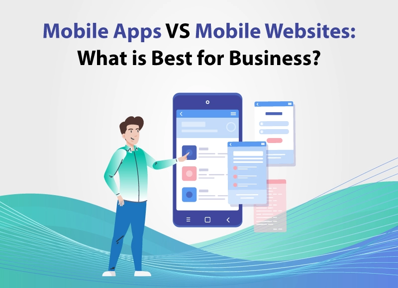 Mobile App vs Web App - Pros and Cons