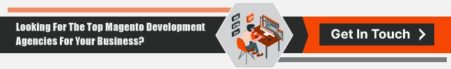 Looking for the top magento development agencies for your Business? 